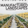 Manufactured Landscapes